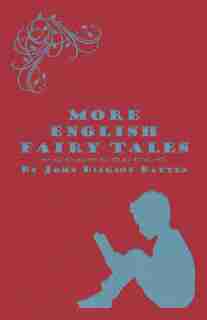 More English Fairy Tales by John Dickson Batten