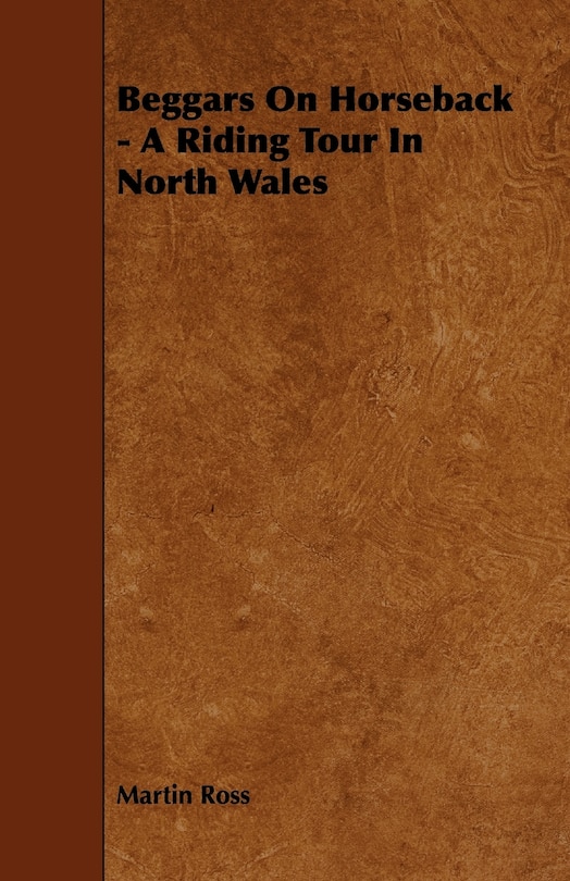 Front cover_Beggars on Horseback - A Riding Tour in North Wales