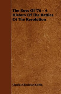 Couverture_The Boys Of '76 - A History Of The Battles Of The Revolution