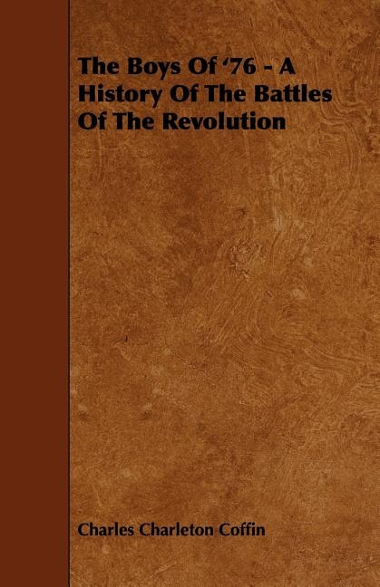 Couverture_The Boys Of '76 - A History Of The Battles Of The Revolution