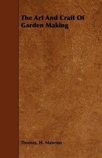 Front cover_The Art And Craft Of Garden Making