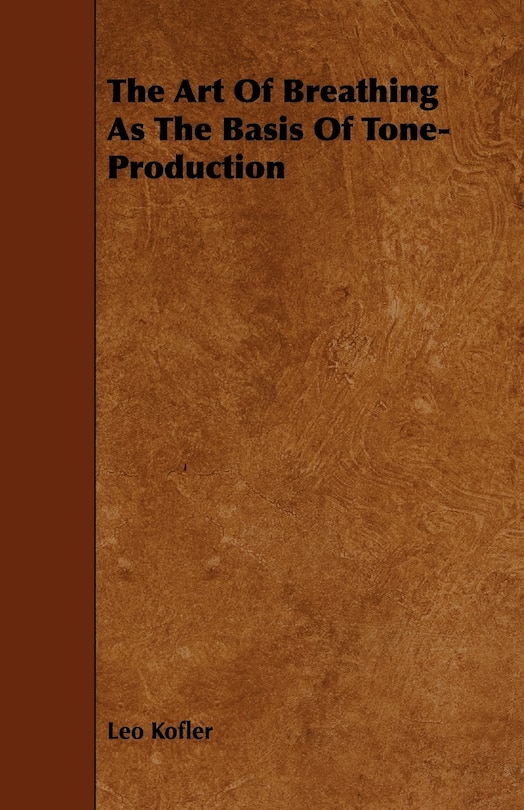 Front cover_The Art Of Breathing As The Basis Of Tone-Production