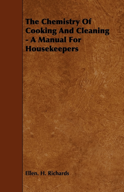 Couverture_The Chemistry Of Cooking And Cleaning - A Manual For Housekeepers