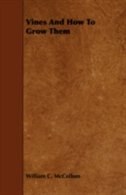 Front cover_Vines and How to Grow Them