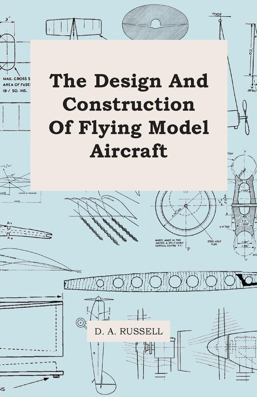 Couverture_The Design and Construction of Flying Model Aircraft