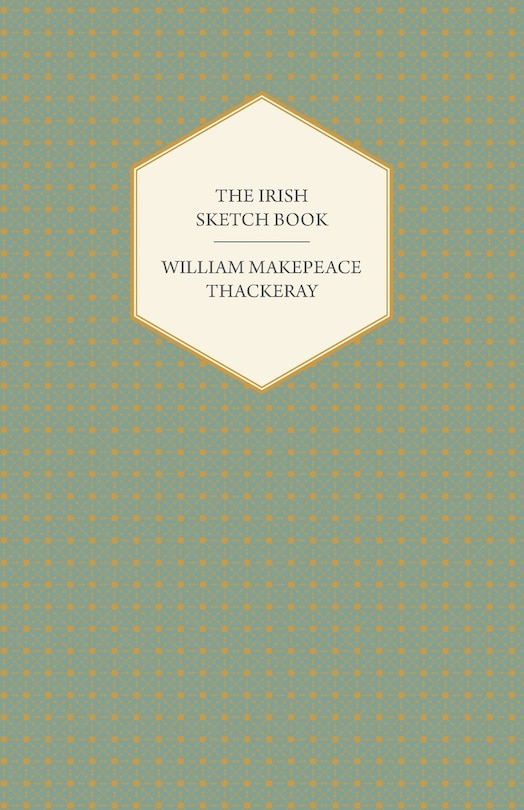 Couverture_The Irish Sketch Book - Works of William Makepeace Thackery