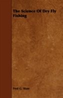 Couverture_The Science Of Dry Fly Fishing