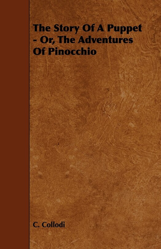 Front cover_The Story of a Puppet - Or, the Adventures of Pinocchio