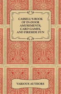 Front cover_Cassell's Book of In-Door Amusements, Card Games, and Fireside Fun