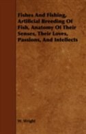 Couverture_Fishes And Fishing, Artificial Breeding Of Fish, Anatomy Of Their Senses, Their Loves, Passions, And Intellects