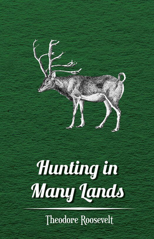 Front cover_Hunting in Many Lands - The Book of the Boone and Crockett Club