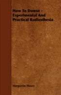 Couverture_How to Dowse - Experimental and Practical Radiesthesia