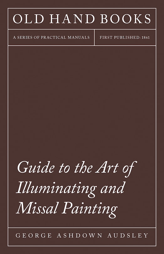 Couverture_Guide to the Art of Illuminating and Missal Painting