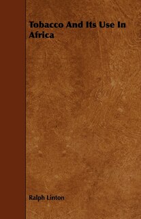 Front cover_Tobacco And Its Use In Africa