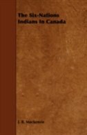 Couverture_The Six-Nations Indians In Canada