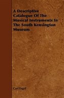 Front cover_A Descriptive Catalogue Of The Musical Instruments In The South Kensington Museum