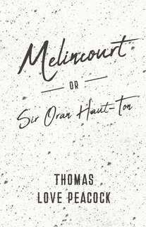 Front cover_Melincourt - Or, Sir Oran Haut-Ton