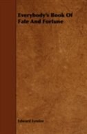 Front cover_Everybody's Book Of Fate And Fortune