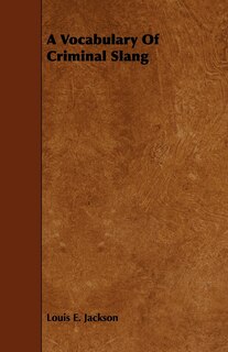 Front cover_A Vocabulary Of Criminal Slang