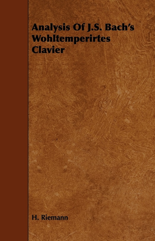 Front cover_Analysis Of J.S. Bach's Wohltemperirtes Clavier