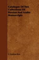 Couverture_Catalogue Of Two Collections Of Persian And Arabic Manuscripts