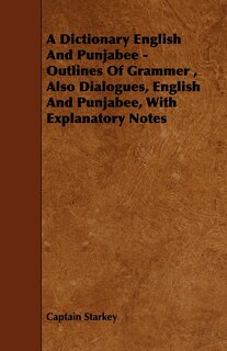 Front cover_A Dictionary English and Punjabee - Outlines of Grammer, Also Dialogues, English and Punjabee, with Explanatory Notes