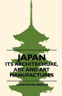 Couverture_Japan - Its Architechure, Art And Art Manufactures