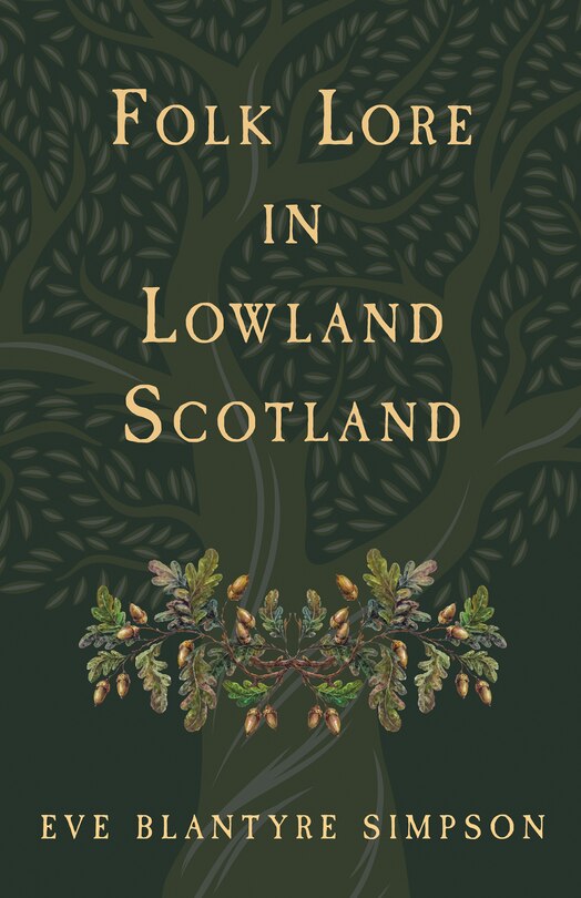 Front cover_Folk Lore in Lowland Scotland