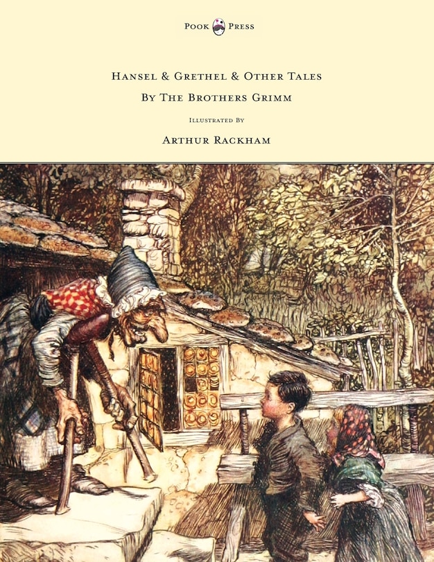 Front cover_Hansel & Grethel - & Other Tales by the Brothers Grimm - Illustrated by Arthur Rackham
