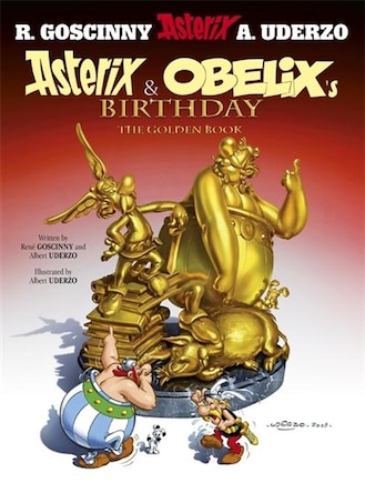 Asterix And Obelix's Birthday: The Golden Book