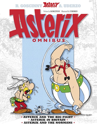 Asterix Omnibus 3: Asterix And The Big Fight, Asterix In Britain And Asterix And The Normans