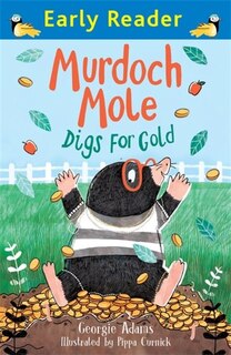 Front cover_Murdoch Mole Digs For Gold