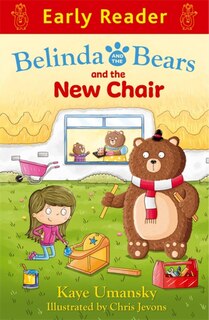 Front cover_Belinda And The Bears And The New Chair (early Reader)