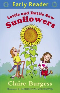 Front cover_Lottie And Dottie Sow Sunflowers