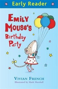 Front cover_Emily Mouse's Birthday Party (early Reader)