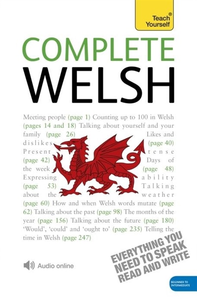 Complete Welsh Beginner To Intermediate Course: Learn To Read, Write, Speak And Understand A New Language