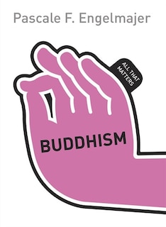 Front cover_Buddhism: All That Matters