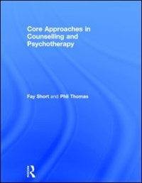 Couverture_Core Approaches In Counselling And Psychotherapy