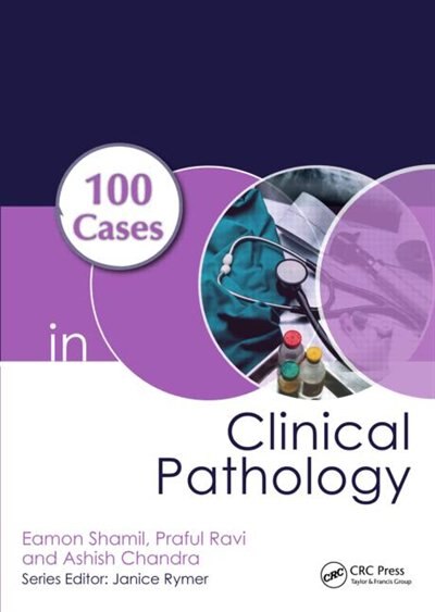 Front cover_100 Cases In Clinical Pathology