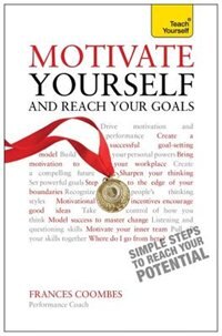 Front cover_Motivate Yourself And Reach Your Goals (new Edition)