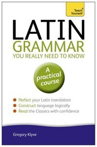 Front cover_Latin Grammar You Really Need To Know