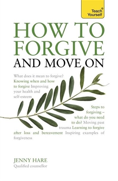 Front cover_How To Forgive And Move On