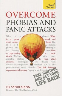Couverture_Overcome Phobias And Panic Attacks