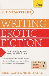 Get Started In Writing Erotic Fiction