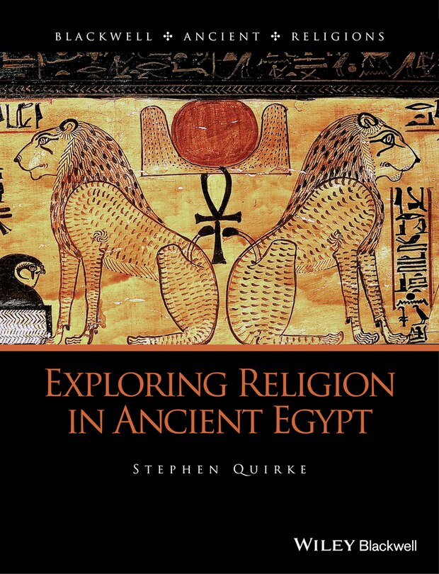 Front cover_Exploring Religion in Ancient Egypt