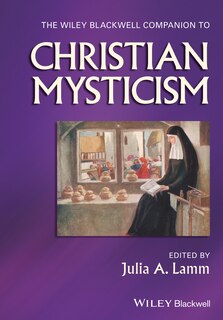 Front cover_The Wiley-Blackwell Companion to Christian Mysticism