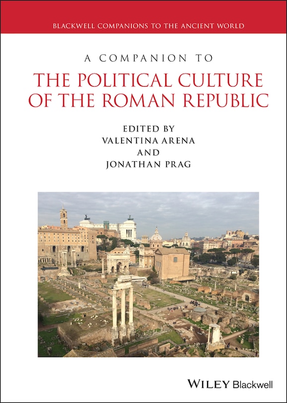 Front cover_A Companion To The Political Culture Of The Roman Republic