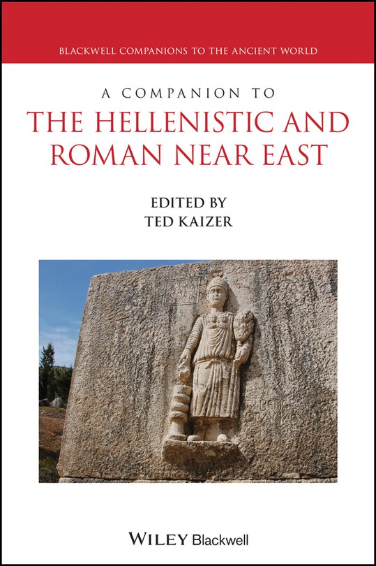 Front cover_A Companion to the Hellenistic and Roman Near East