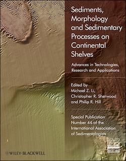 Front cover_Sediments, Morphology and Sedimentary Processes on Continental Shelves