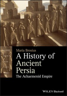 Front cover_A History Of Ancient Persia